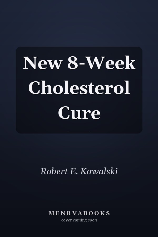 New 8-Week Cholesterol Cure