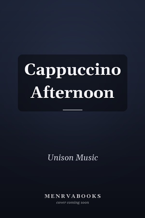 Cappuccino Afternoon