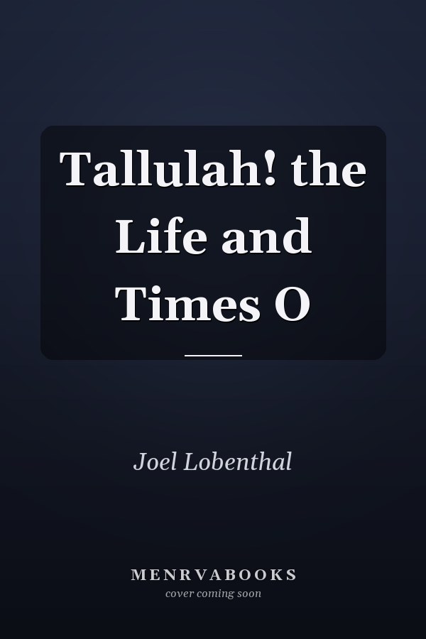 Tallulah! the Life and Times O