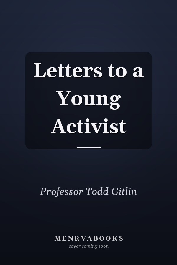 Letters to a Young Activist