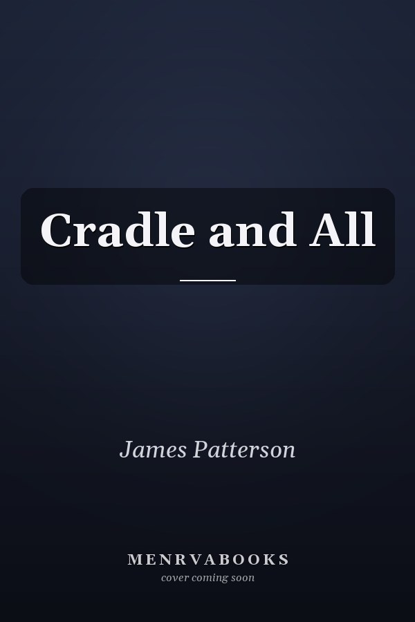 Cradle and All