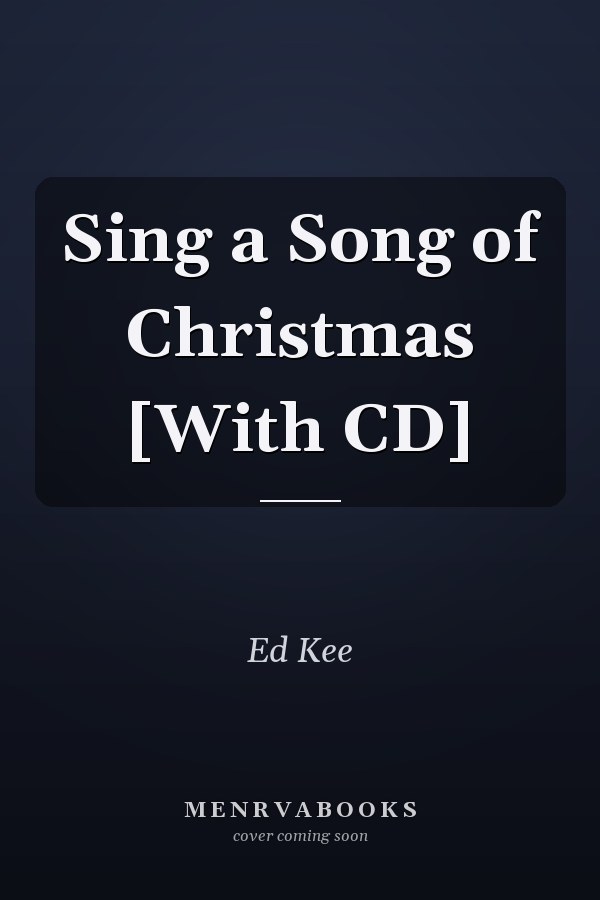 Sing a Song of Christmas [With CD]