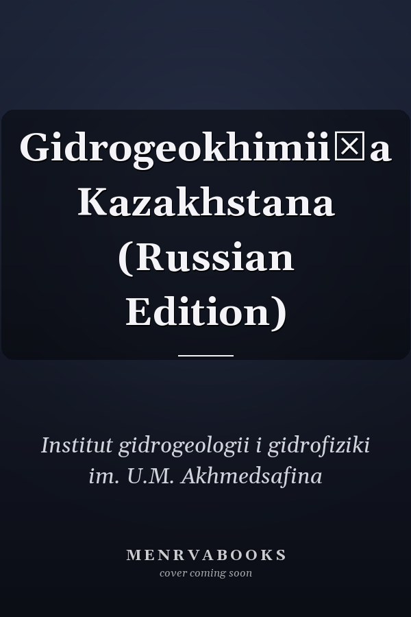 Gidrogeokhimii͡a Kazakhstana (Russian Edition)