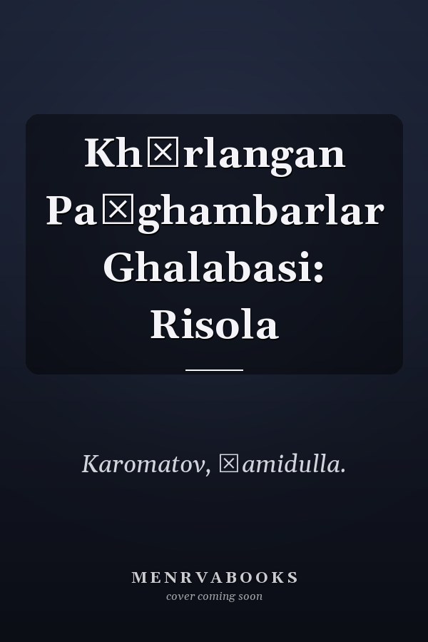 Khŭrlangan Paĭghambarlar Ghalabasi: Risola