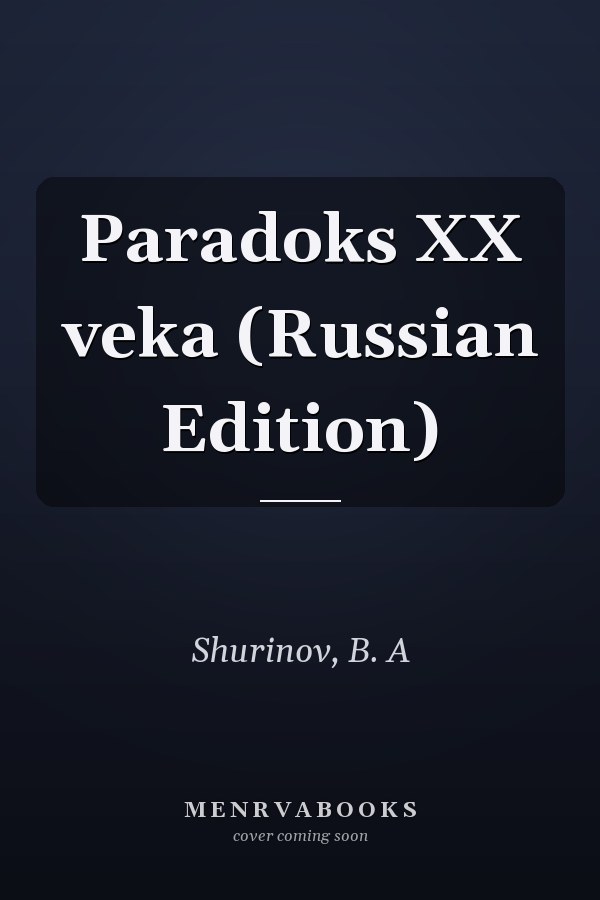 Paradoks XX veka (Russian Edition)