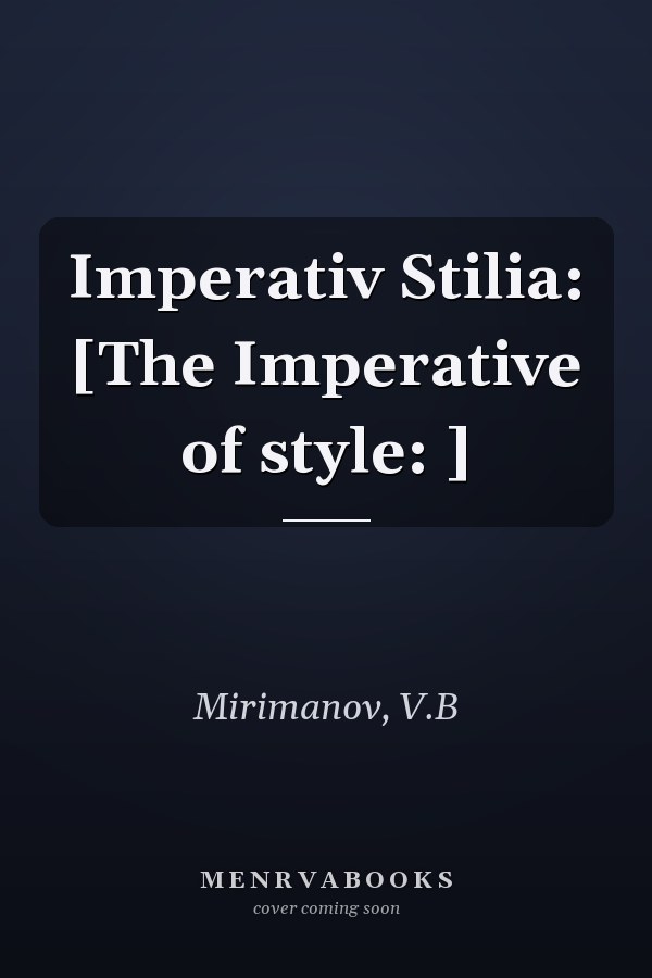 Imperativ Stilia: [The Imperative of style: ]