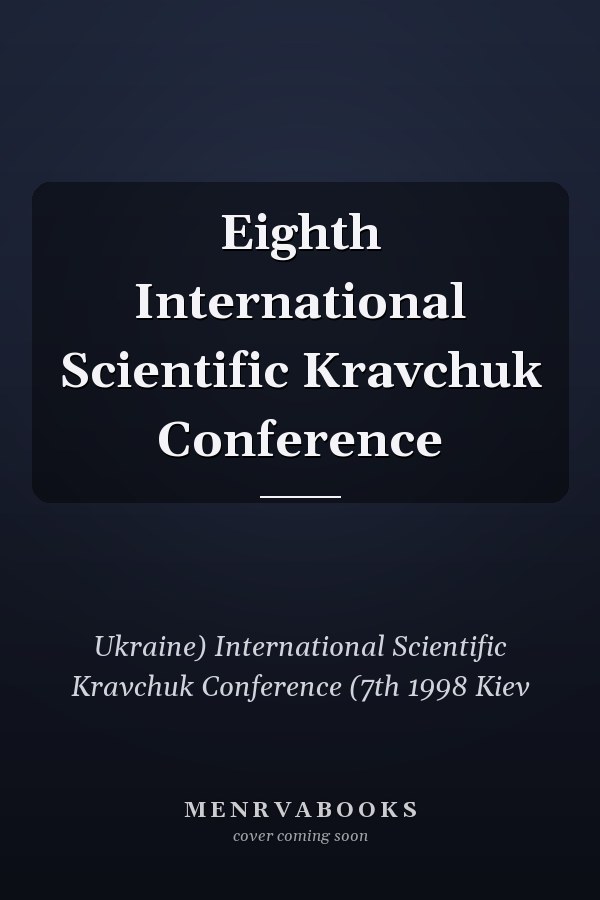 Eighth International Scientific Kravchuk Conference