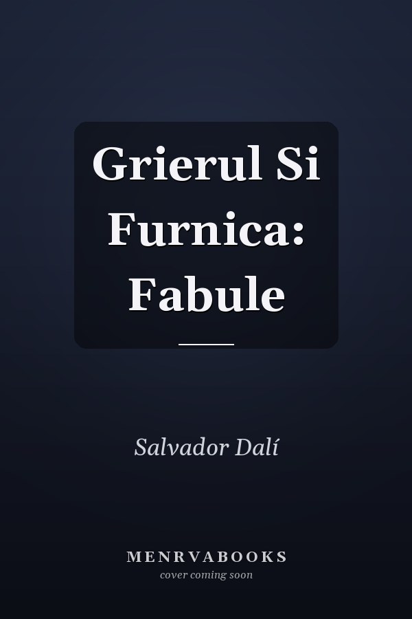 Grierul Si Furnica: Fabule