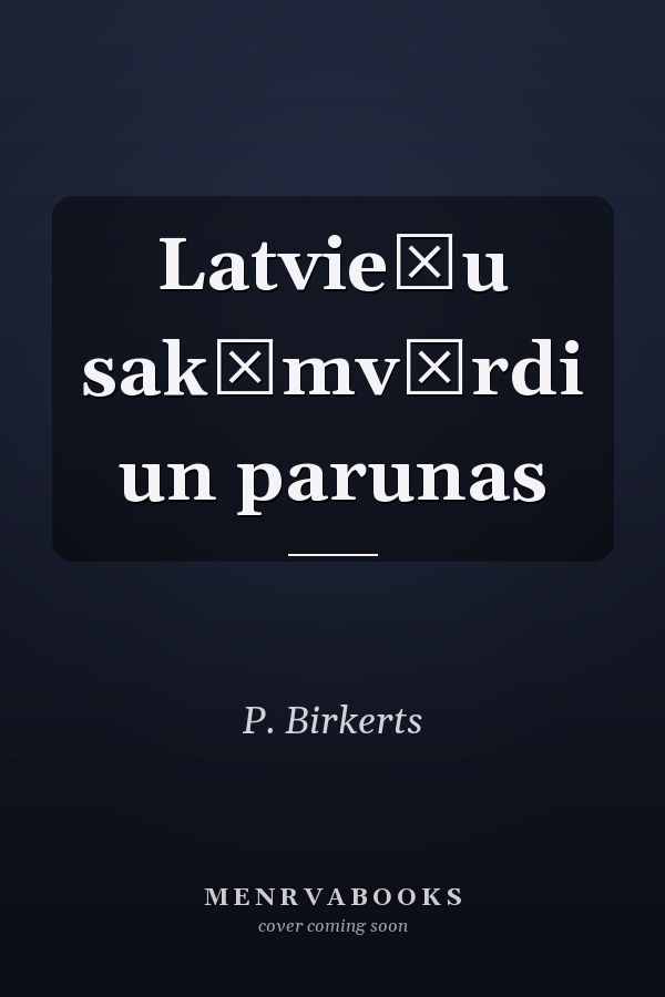 Latviešu sakāmvārdi un parunas