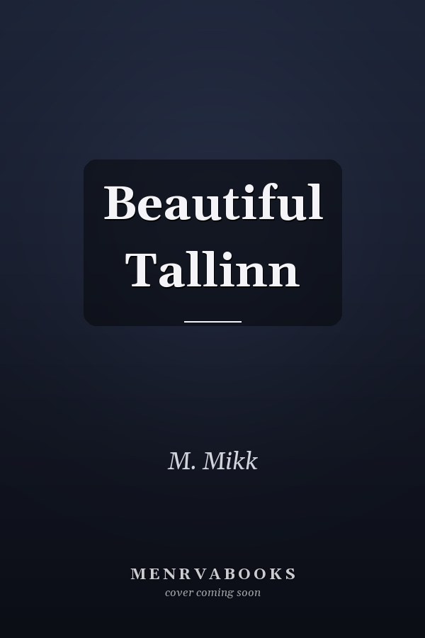 Beautiful Tallinn