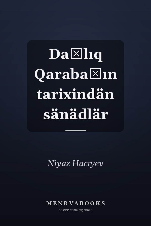 Dağlıq Qarabağın tarixindän sänädlär