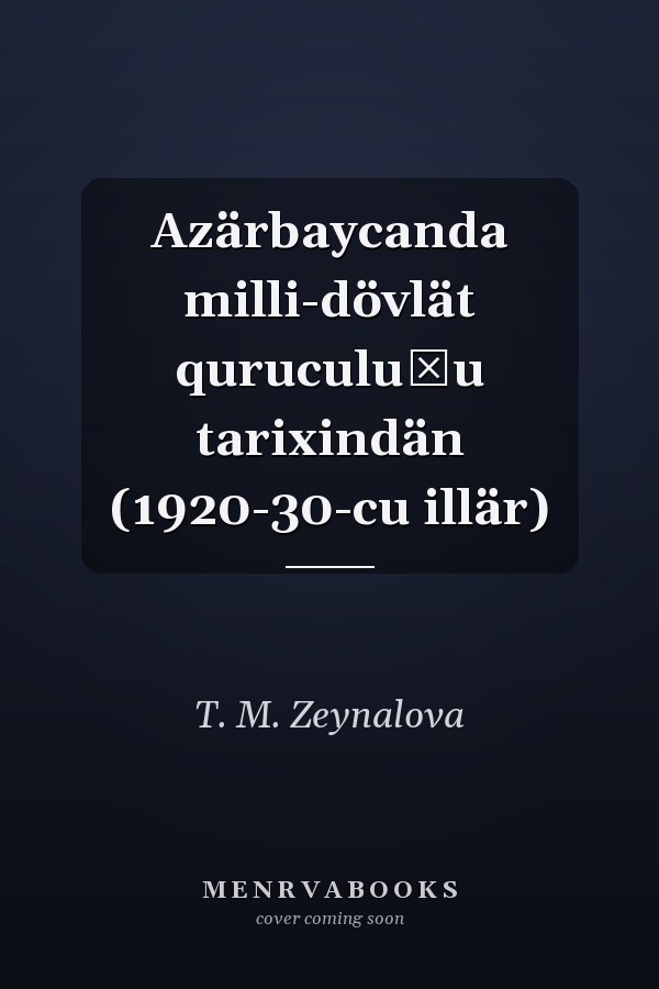 Azärbaycanda milli-dövlät quruculuğu tarixindän (1920-30-cu illär)