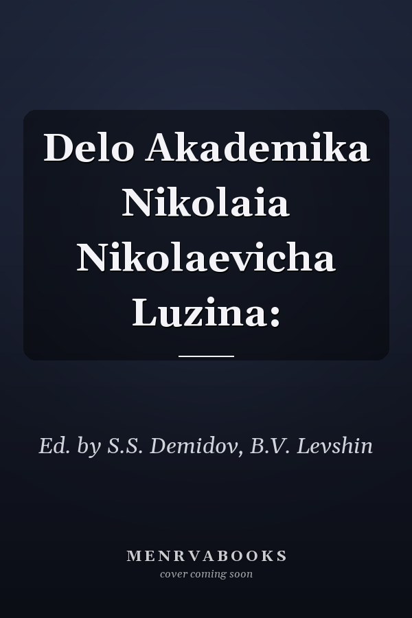 Delo Akademika Nikolaia Nikolaevicha Luzina: