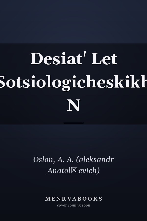 Desiat' Let Sotsiologicheskikh N