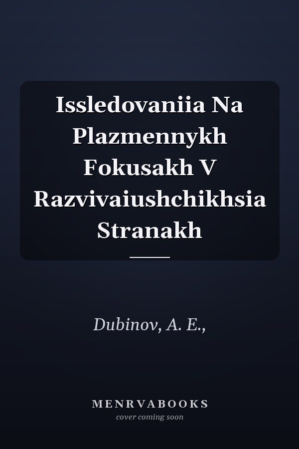 Issledovaniia Na Plazmennykh Fokusakh V Razvivaiushchikhsia Stranakh