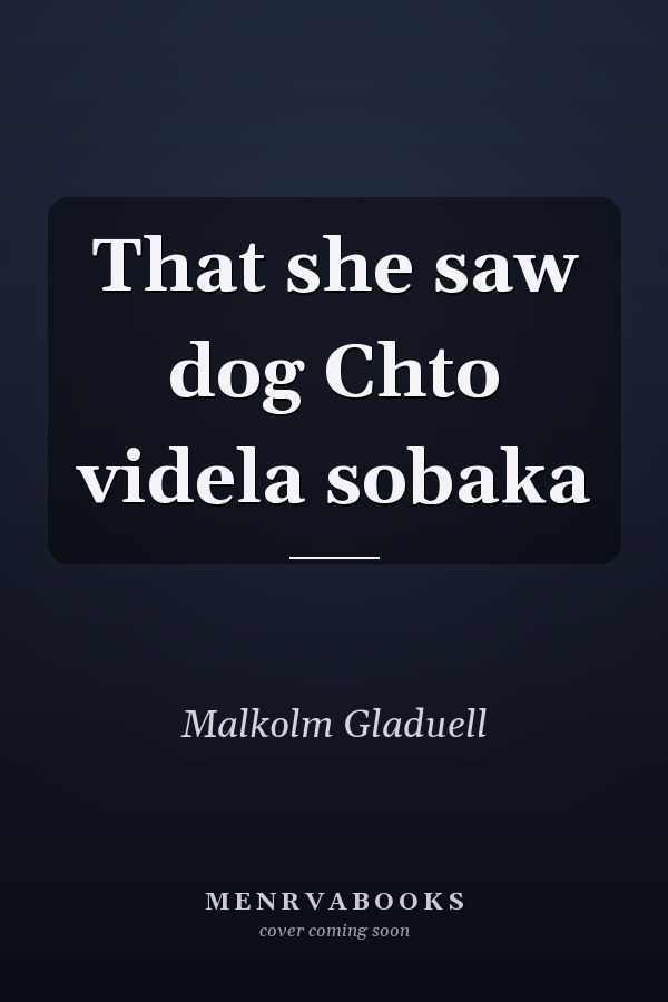That she saw dog Chto videla sobaka