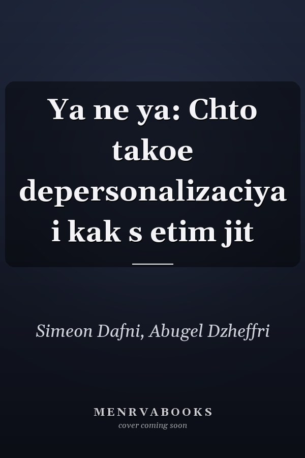 Ya ne ya: Chto takoe depersonalizaciya i kak s etim jit