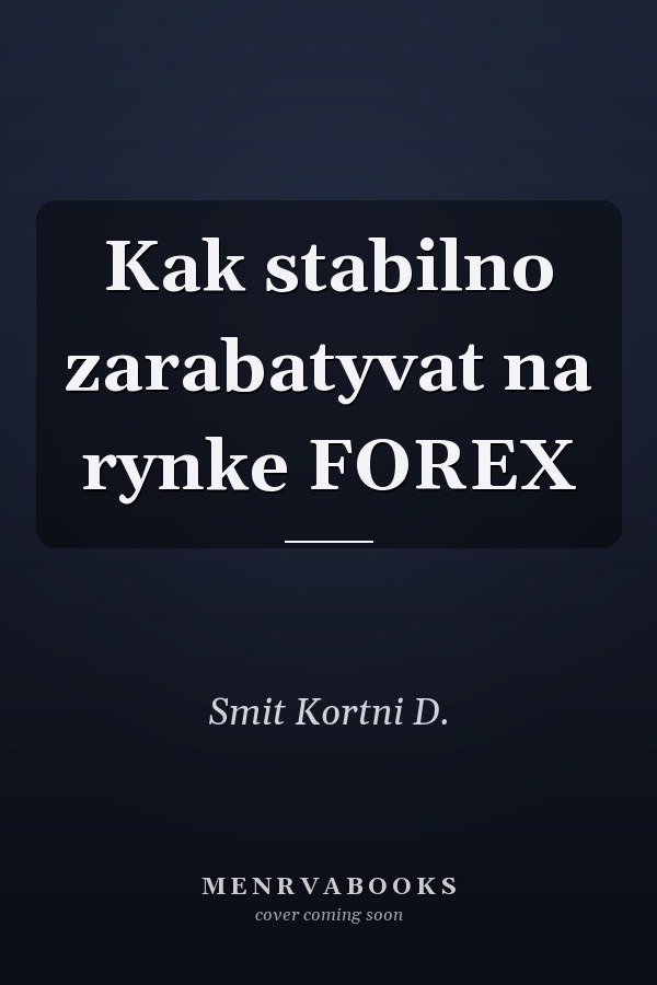 Kak stabilno zarabatyvat na rynke FOREX