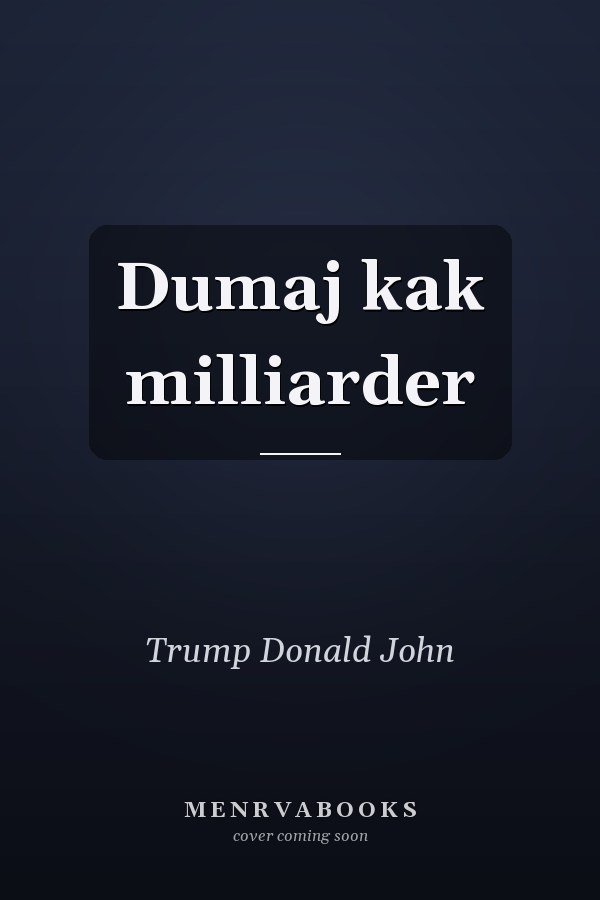 Dumaj kak milliarder