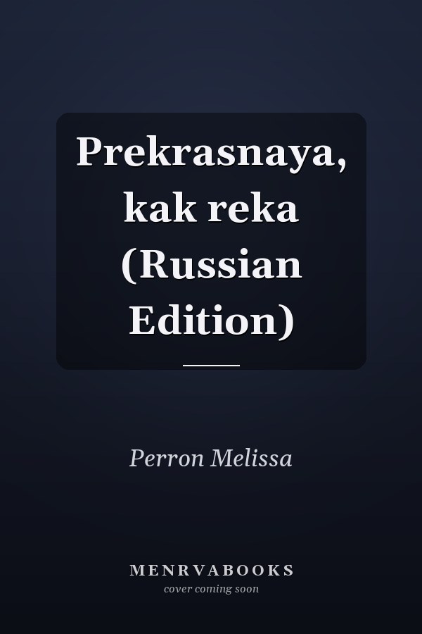 Prekrasnaya, kak reka (Russian Edition)