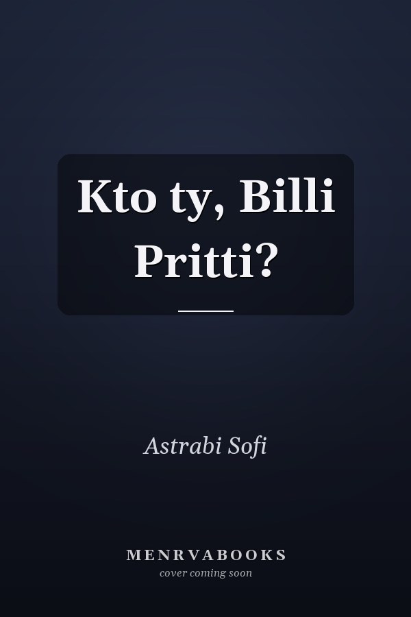 Kto ty, Billi Pritti?