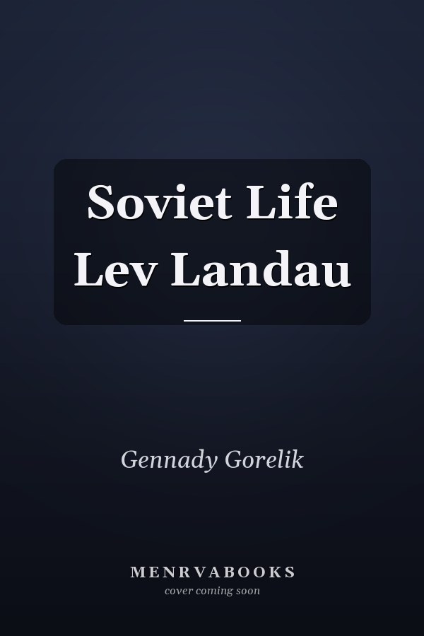 Soviet Life Lev Landau