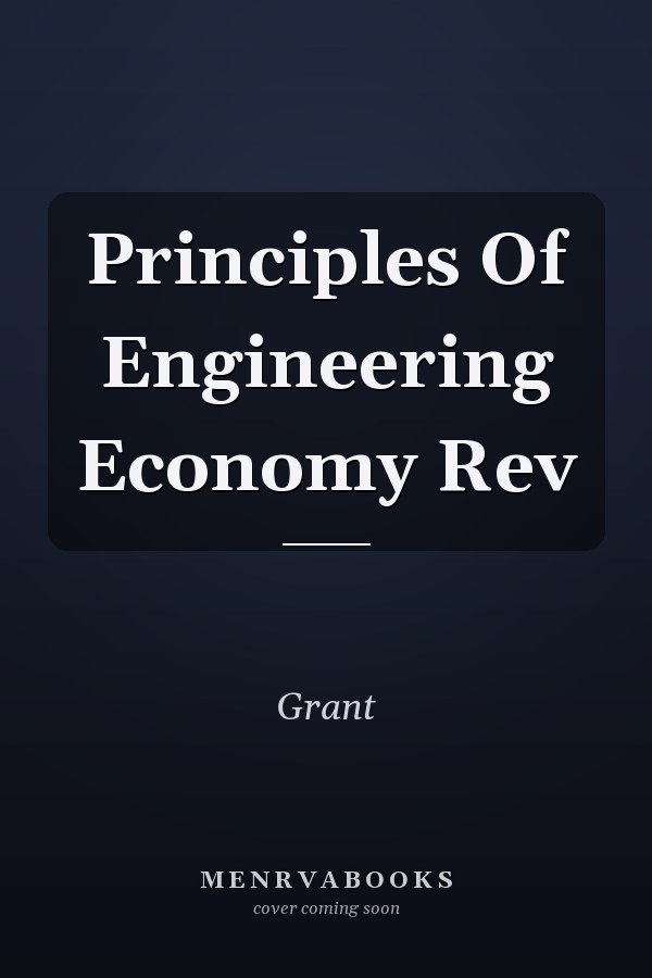 Principles Of Engineering Economy Rev