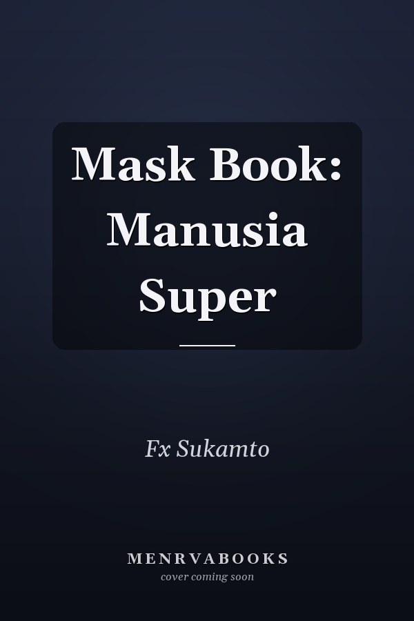 Mask Book: Manusia Super