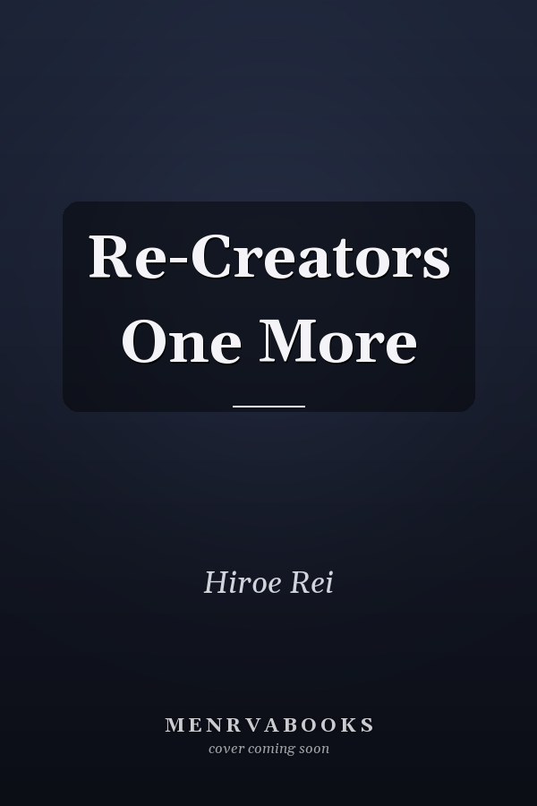 Re-Creators One More