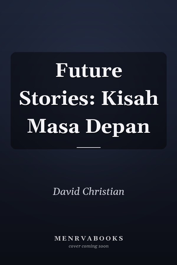 Future Stories: Kisah Masa Depan