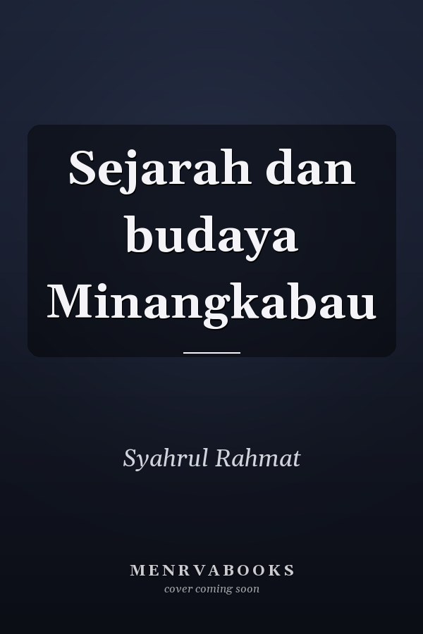Sejarah dan budaya Minangkabau