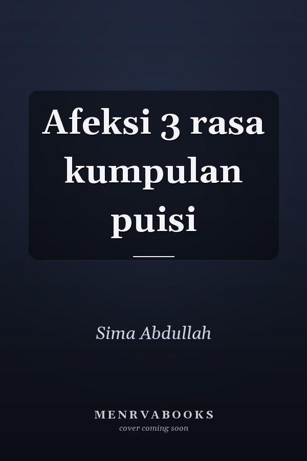 Afeksi 3 rasa kumpulan puisi