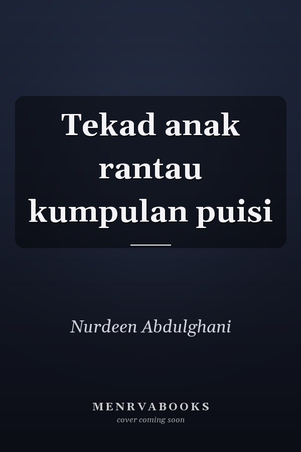 Tekad anak rantau kumpulan puisi