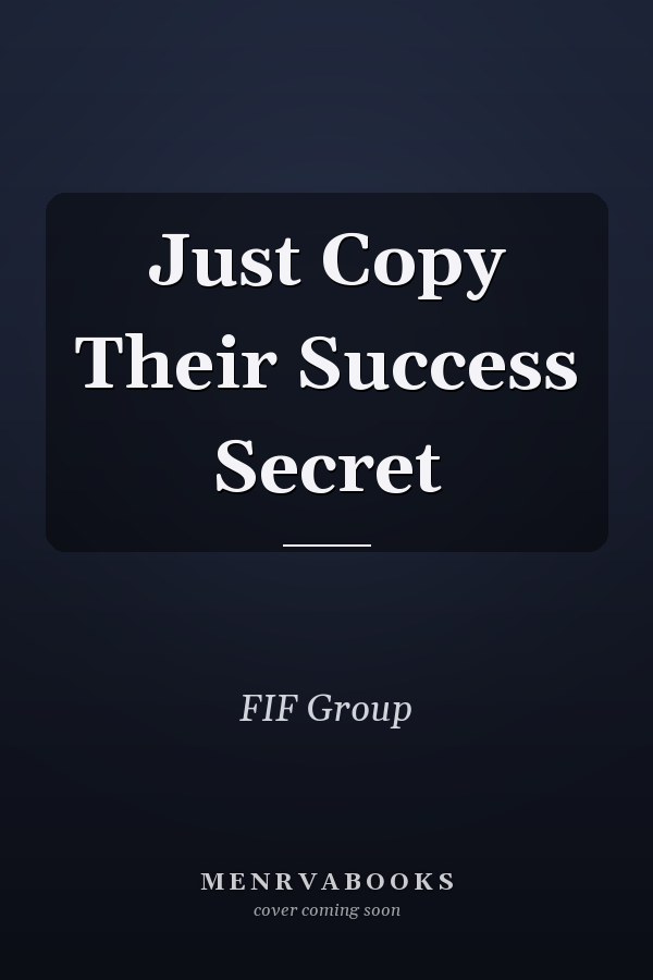 Just Copy Their Success Secret