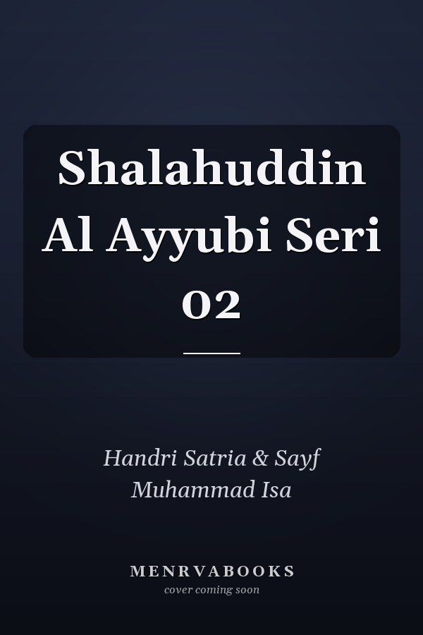 Shalahuddin Al Ayyubi Seri 02