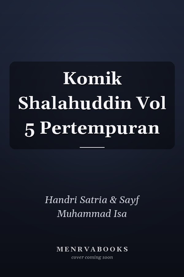 Komik Shalahuddin Vol 5 Pertempuran