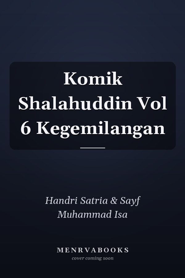 Komik Shalahuddin Vol 6 Kegemilangan