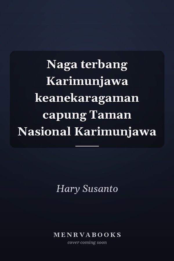 Naga terbang Karimunjawa keanekaragaman capung Taman Nasional Karimunjawa