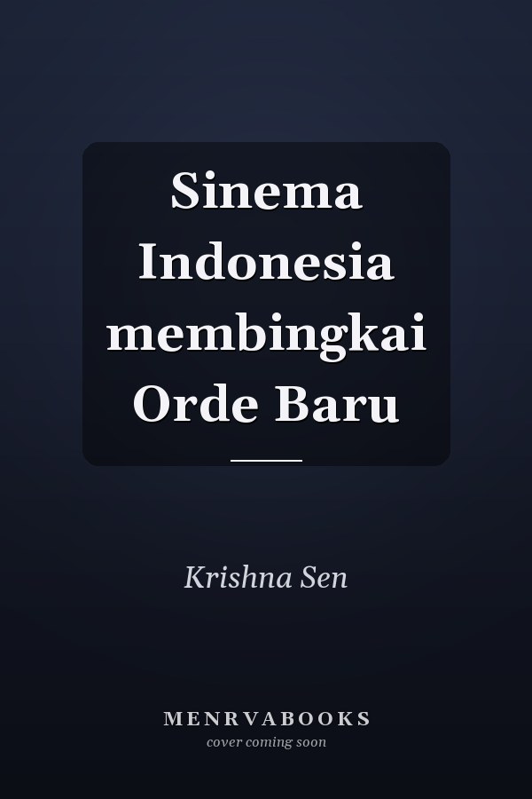 Sinema Indonesia membingkai Orde Baru