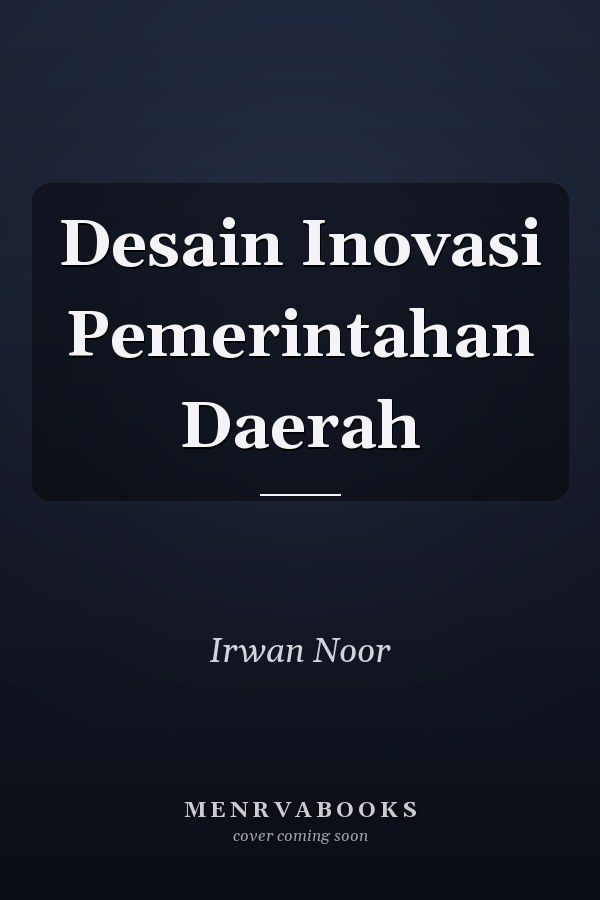 Desain Inovasi Pemerintahan Daerah