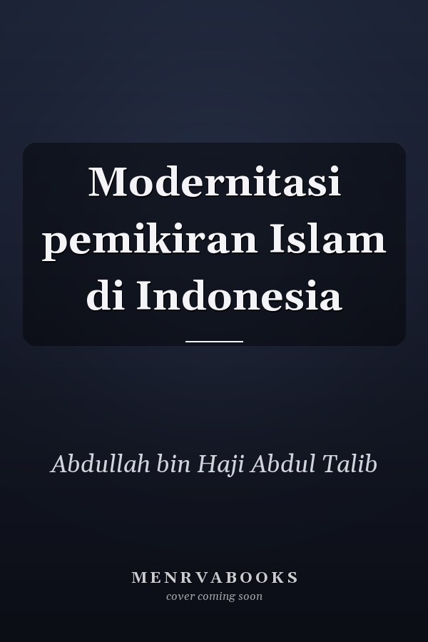 Modernitasi pemikiran Islam di Indonesia