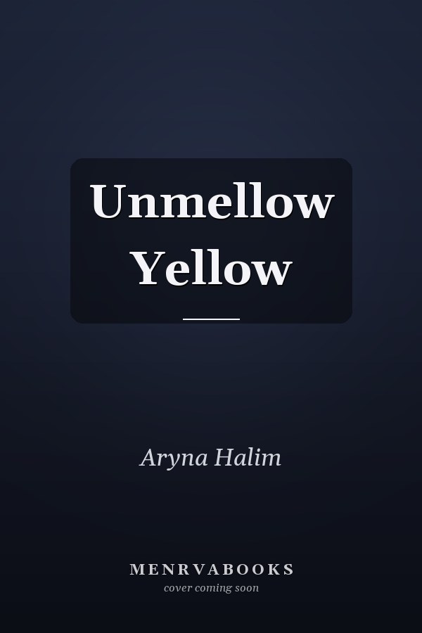 Unmellow Yellow