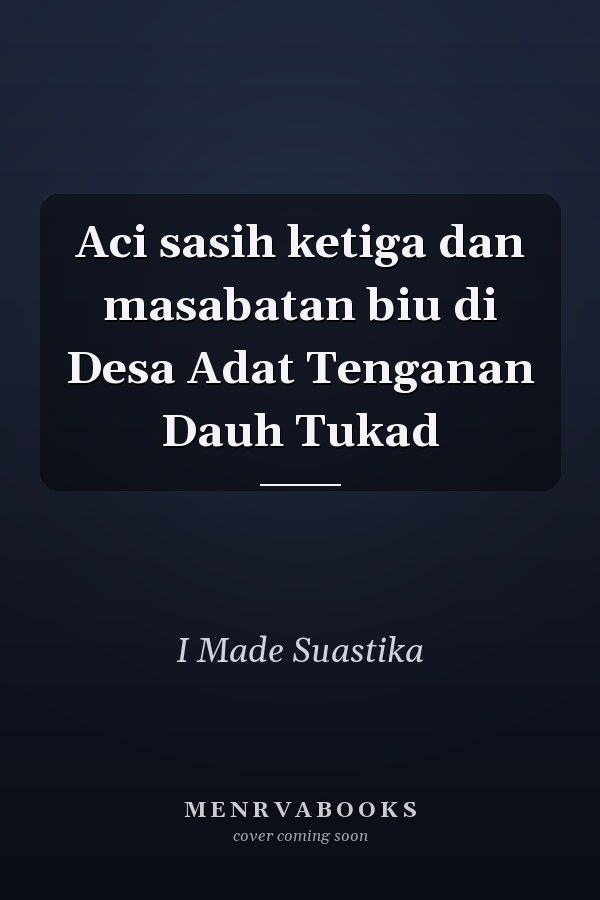 Aci sasih ketiga dan masabatan biu di Desa Adat Tenganan Dauh Tukad