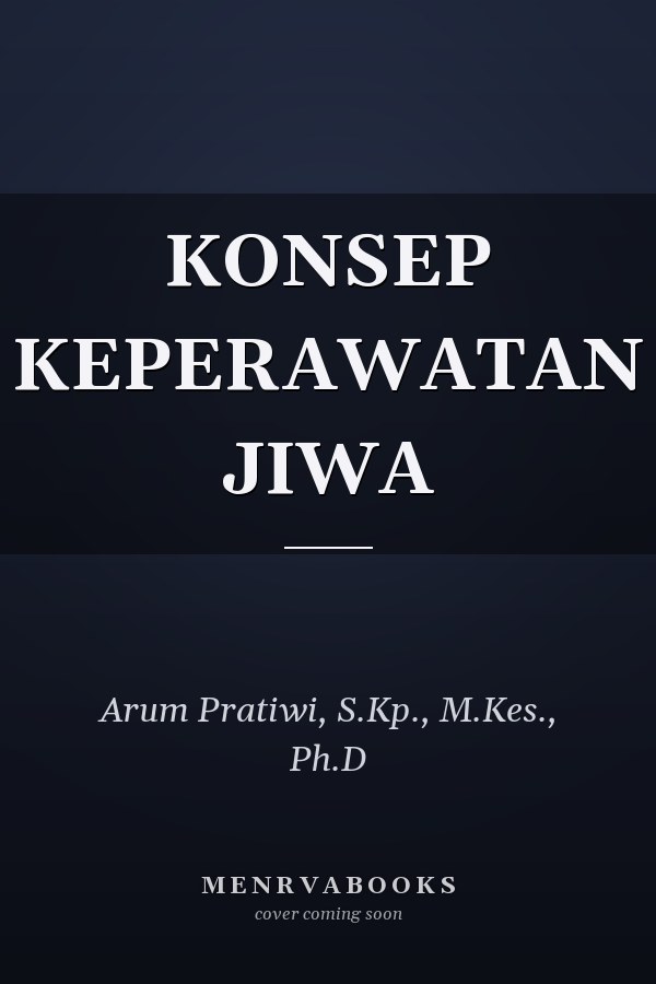 KONSEP KEPERAWATAN JIWA