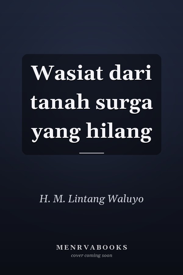 Wasiat dari tanah surga yang hilang