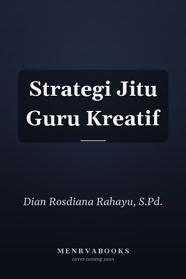 Strategi Jitu Guru Kreatif