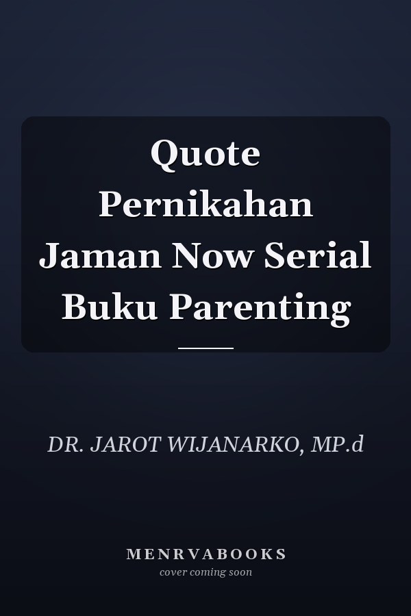 Quote Pernikahan Jaman Now Serial Buku Parenting