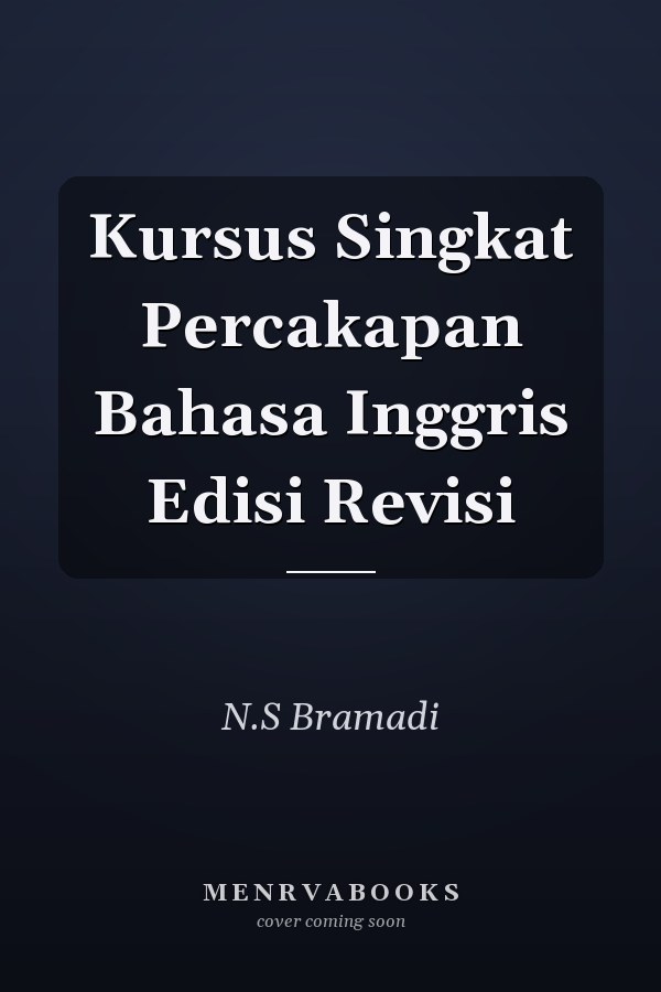 Kursus Singkat Percakapan Bahasa Inggris Edisi Revisi