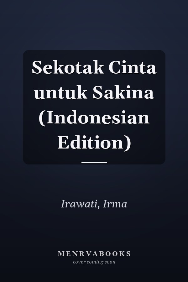 Sekotak Cinta untuk Sakina (Indonesian Edition)