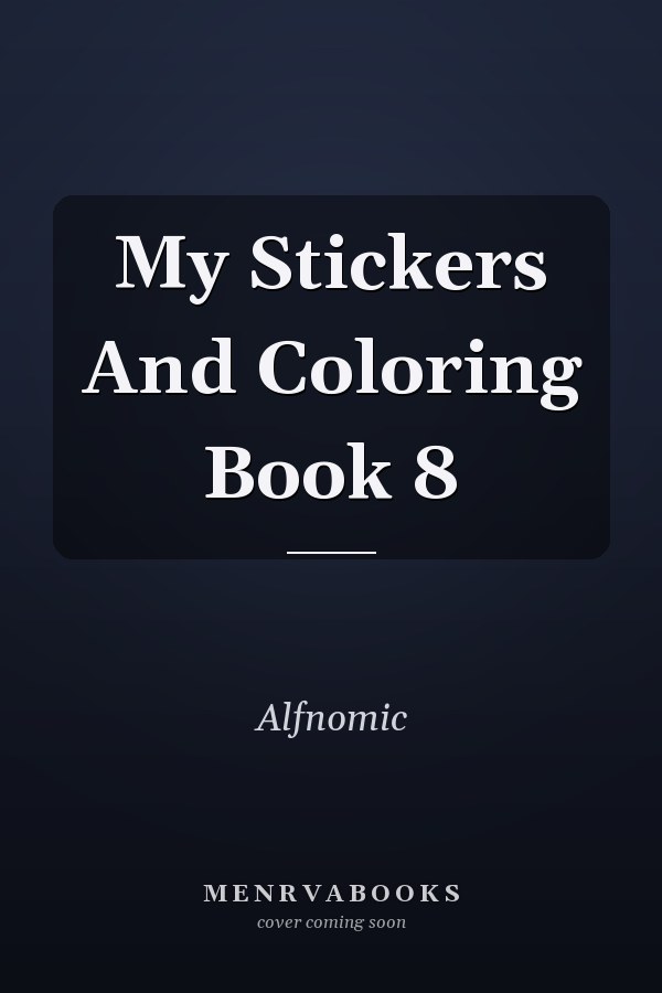 My Stickers And Coloring Book 8